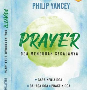 Prayer – Doa Mengubah Segalanya